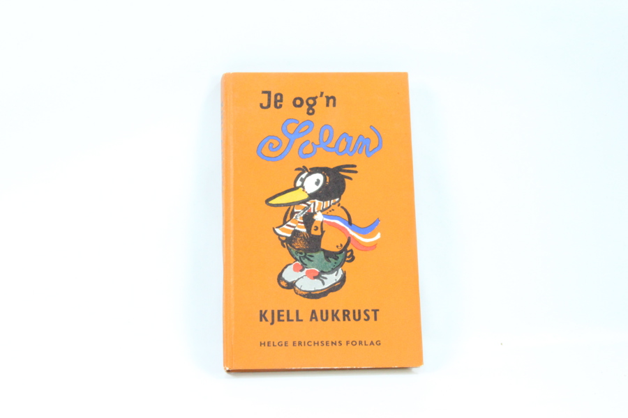 Kjell Aukrust - Je og`n Soland - Helge Erichsens forlag.