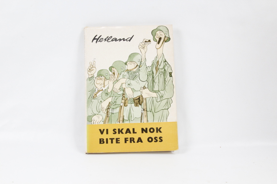 Helland - Vi skal nok bite fra oss - Audun Hetland - Helge Erichsens forlag