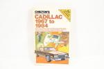 Chilton’s Repair & Tune-Up Guide – Cadillac 1967–1984