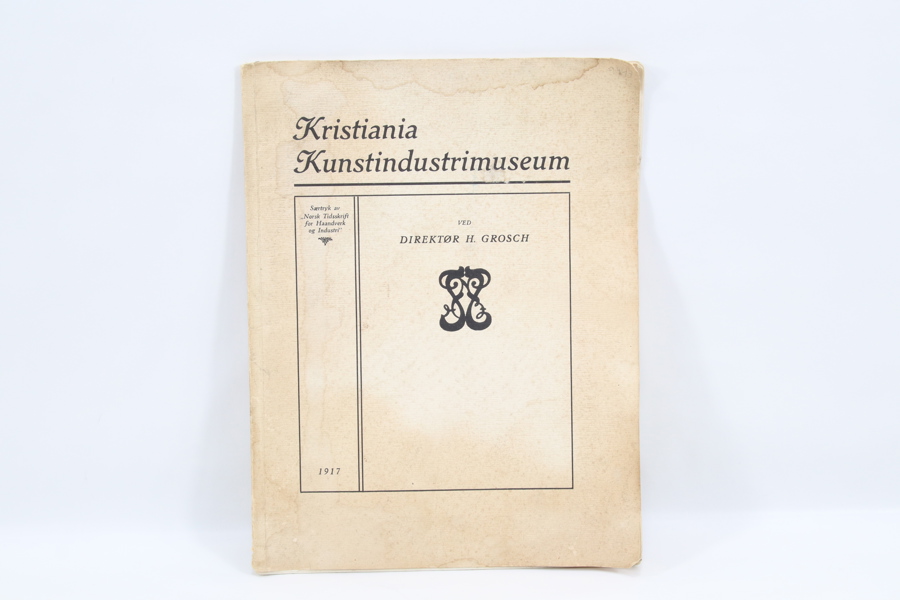 Kristiania Kunstindustrimuseum – særtrykk ved direktør H. Grosch
